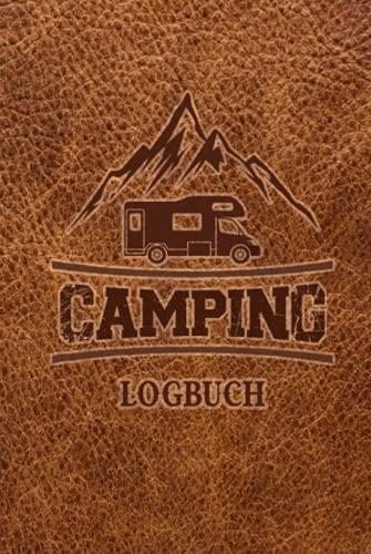 Camping Logbuch: Wohnwagen Reisetagebuch - Camper Wohnmobil Reise Logbuch: Camping Notizbuch - Tolles vorgedrucktes Logbuch - 60 Doppelseiten um seine ... | ca. DIN A5 | Geschenk für Camper