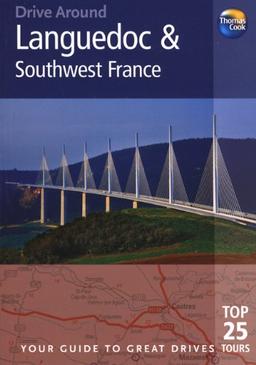 Languedoc and Southwest France (Thomas Cook Drive Around Guides)