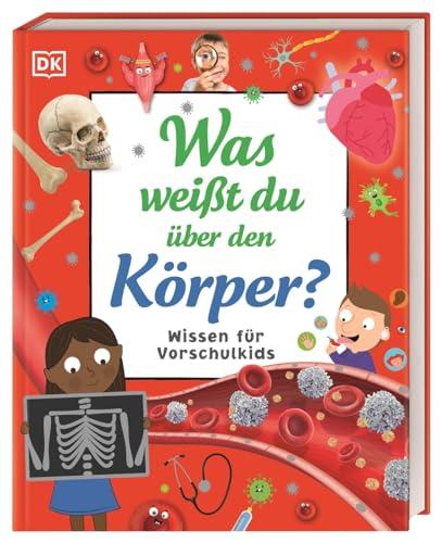 Wissen für Vorschulkids. Was weißt du über den Körper?: Erstes großes Körper-Sachbuch mit Fotos und Lesebändchen. Für Kinder ab 4 Jahren