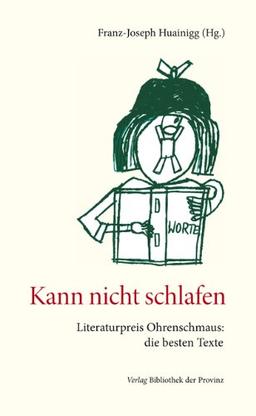 Kann nicht schlafen: Literaturpreis Ohrenschmaus: die besten Texte