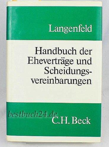 Handbuch der Eheverträge und Scheidungsvereinbarungen