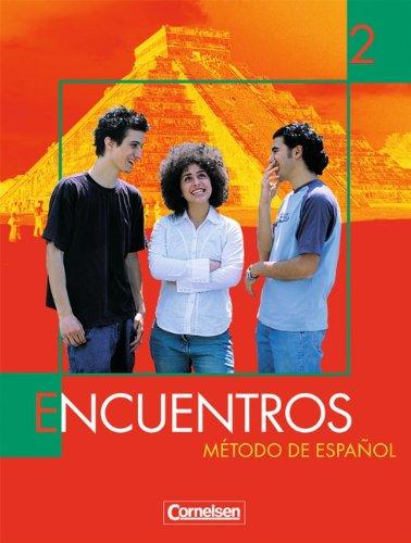 Encuentros - 3. Fremdsprache - Bisherige Ausgabe: Band 2 - Schülerbuch: Método de Espanol