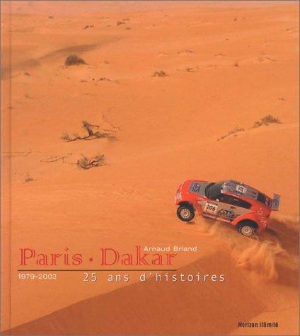 Paris-Dakar : 25 ans d'histoire, 1979-2003