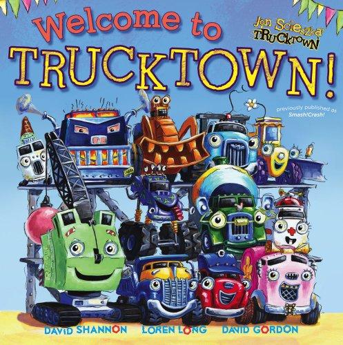 Welcome to Trucktown! (Jon Scieszka's Trucktown)