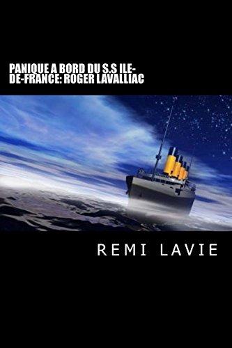 Panique a bord du S.S Ile-de-France: Roger Lavalliac