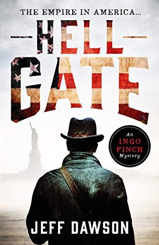 Hell Gate (An Ingo Finch Mystery, 3, Band 3)