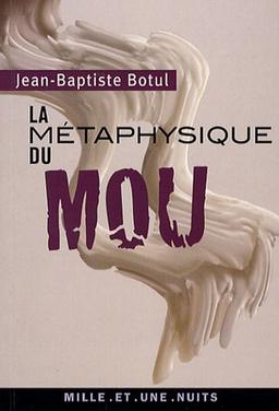 La métaphysique du mou