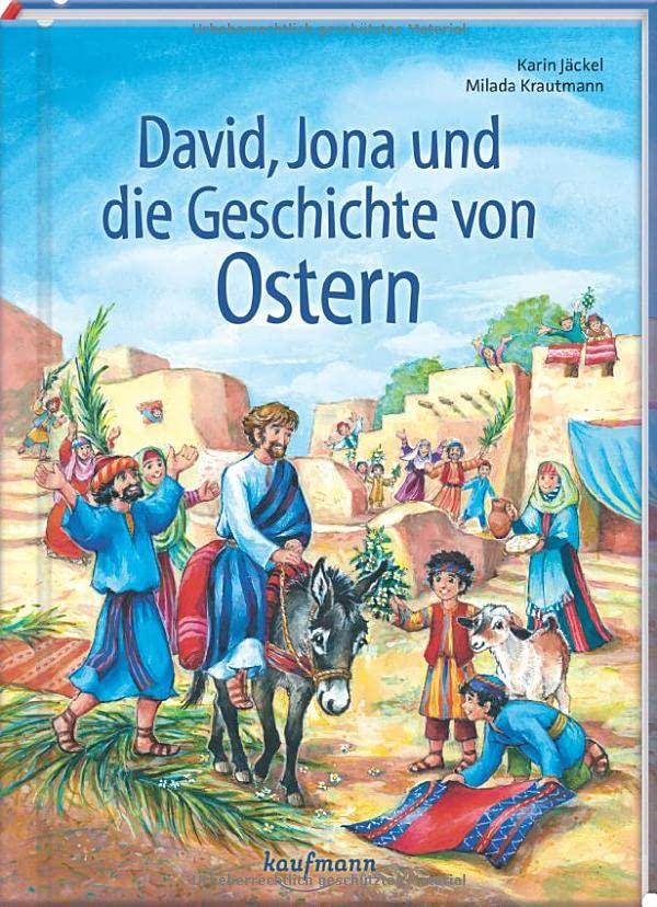 David, Jona und die Geschichte von Ostern