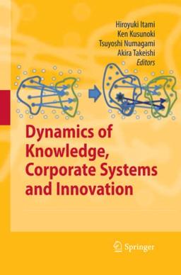 Dynamics of Knowledge, Corporate Systems and Innovation