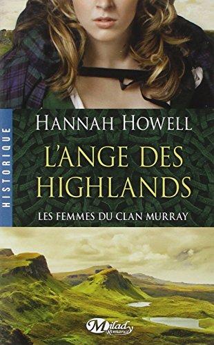 Les femmes du clan Murray. Vol. 1. L'ange des Highlands