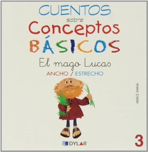 CONCEPTOS BÁSICOS - 3  ANCHO / ESTRECHO: Ancho/estrecho (Cuentos sobre conceptos básicos, Band 3)