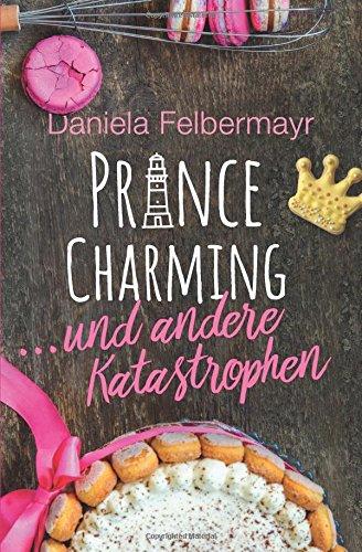 Prince Charming und andere Katastrophen