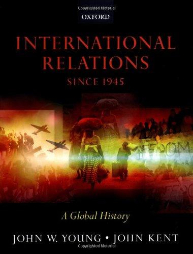 International Relations since 1945: A Global History