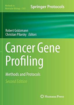 Cancer Gene Profiling: Methods and Protocols (Methods in Molecular Biology, Band 1381)