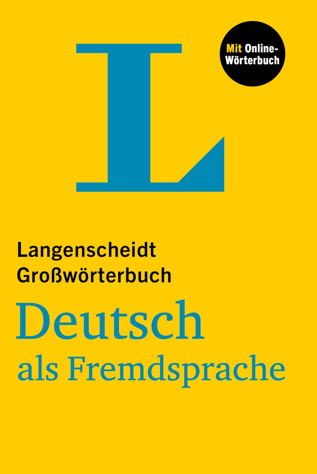 Langenscheidt Großwörterbuch Deutsch als Fremdsprache: Deutsch - Deutsch