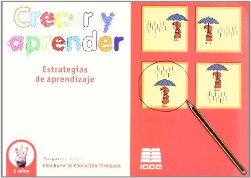 Crecer y aprendrer, estrategias de aprendizaje, 3 años. Programa de educación temprana