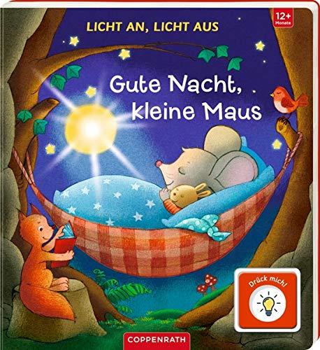 Licht an, Licht aus: Gute Nacht, kleine Maus