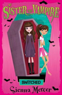 Switched (My Sister the Vampire, Band 1)