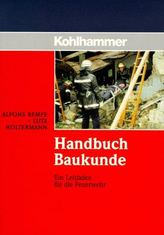 Handbuch Baukunde: Ein Leitfaden für die Feuerwehr