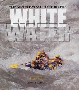 The World's Wildest Rivers: Whitewater (Top S.)