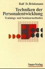 Techniken der Personalentwicklung. Trainings- und Seminarmethoden