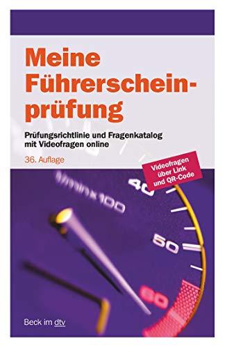 Meine Führerscheinprüfung: Prüfungsrichtlinie mit allen Prüfungsfragen nebst richtigen Antworten für die Fahrerlaubnisprüfung (Klassen A, A1, A2, AM, ... Prüfung zum Führen von Mofas (Beck im dtv)