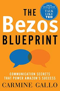 The Bezos Blueprint: Communication Secrets that Power Amazon's Success