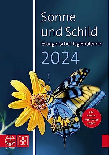 Sonne und Schild 2024. Evangelischer Tageskalender 2024: Christliche Impulse, Bibelauslegungen und Zusatzinformationen zur Geschichte des Christentums in einem Kalender im Buchformat