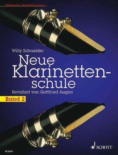 Neue Klarinettenschule: Deutsches und Böhm-System, auch zum Selbstunterricht. Band 2. Klarinette.