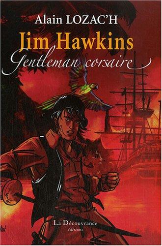 Jim Hawkins, gentleman corsaire