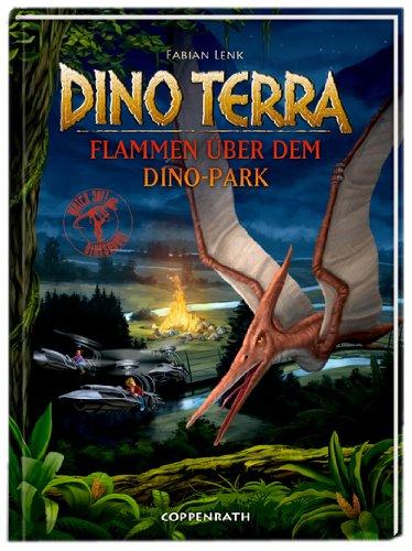 Dino Terra 05 - Flammen über dem Dino-Park