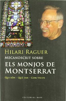 Mecanoscrit sobre els monjos de Montserrat (Base Històrica, Band 40)