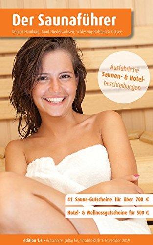 Region 14.5: Hamburg, Nord Niedersachsen, Schleswig Holstein & Ostsee - Der regionale Saunaführer mit Gutscheinen: Wellness Gutscheinbuch (Der Saunaführer / Die regionalen Saunaführer mit Gutscheinen)