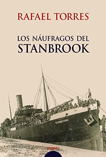 Los náufragos del Stanbrook (ALGAIDA LITERARIA - PREMIO ATENEO DE SEVILLA)