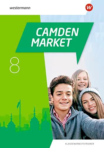 Camden Market - Ausgabe 2020: Klassenarbeitstrainer 8