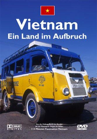 Vietnam - Ein Land im Aufbruch