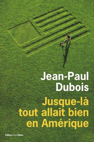 Jusque-là tout allait bien en Amérique