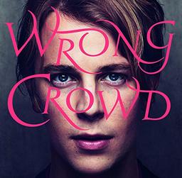 Wrong Crowd (Deuxe)