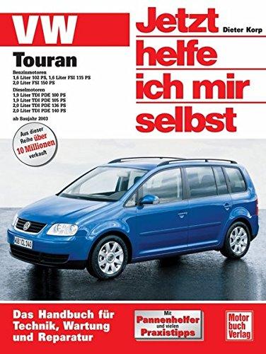 VW Touran: Benzin- und Dieselmotoren ab Baujahr 2003 (Jetzt helfe ich mir selbst)