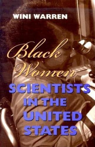 Black Women Scientists in the United States (Race, Gender, and Science)