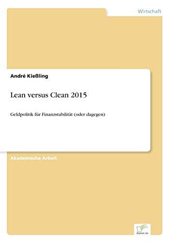 Lean versus Clean 2015: Geldpolitik für Finanzstabilität (oder dagegen)