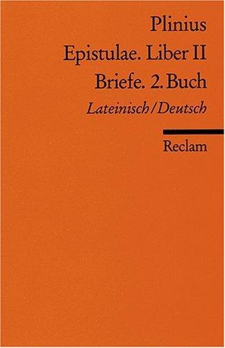 Epistulae. Liber II /Briefe. 2. Buch: Lat. /Dt.