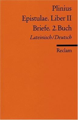 Epistulae. Liber II /Briefe. 2. Buch: Lat. /Dt.