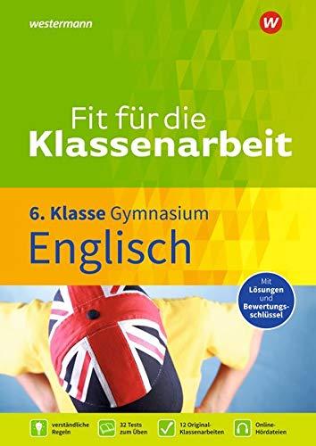 Fit für die Klassenarbeit - Gymnasium: Englisch 6