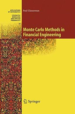 Monte Carlo Methods in Financial Engineering (Stochastic Modelling and Applied Probability)