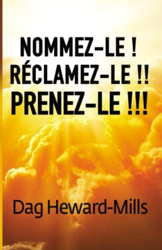 Nommez-le ! Réclamez-le !! Prenez-le !!!