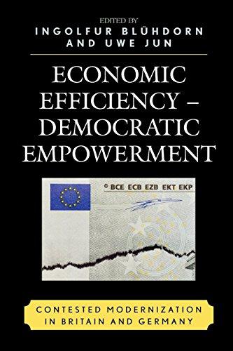 Economic Efficiency-Democratic Empowerment: Contested Modernization in Britain and Germany