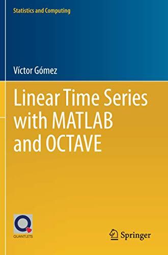 Linear Time Series with MATLAB and OCTAVE (Statistics and Computing)