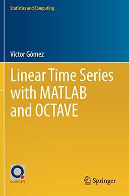 Linear Time Series with MATLAB and OCTAVE (Statistics and Computing)