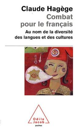 Combat pour le français : au nom de la diversité des langues et des cultures